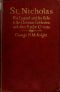 [Gutenberg 42969] • St. Nicholas / His Legend and His Rôle in the Christmas Celebration and Other Popular Customs